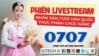 S&acirc;m lon về h&agrave;ng - HATI NH&Acirc;N S&Acirc;M KOREA &ndash; PHI&Ecirc;N LIVE SỐ 0710