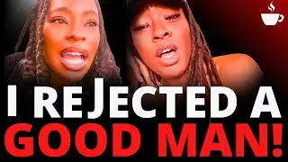 Single Mom REJECTS A Good Man & Provider — Because Of 'No Spark'  | The Coffee Pod