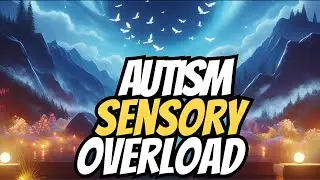 🌟 Sensory Overload Music: Exploring Autism Through Senses 🎶🧠