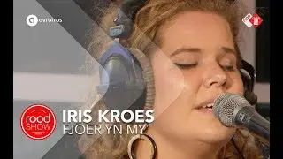 Iris Kroes - Fjoer yn My live @ Roodshow Late Night
