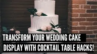 Transform Your Wedding Cake Display with These Cocktail Table Hacks! #wedding