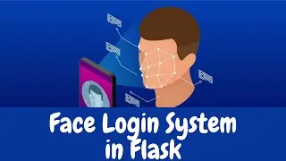 Face Login System In Website Using Flask | Login through Face | Python