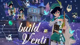 Build Venti with me !✧.* boss, echoes & artifact 🍃 #genshinimpact 