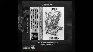 PREMIERE CDL \\ Eindkrak - End Of The World Brane [Dead Channel Records] (2021)