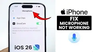 [iOS 26] How to Fix iPhone Microphone Not Working Problem - Mic Issue