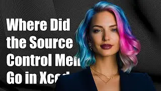 Where Did the Source Control History Menu Go in Xcode 9? Find Out!