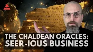 THE CHALDEAN ORACLES &mdash; New GPT-5 Translation of One of Magick's Greatest Books