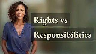 What&rsquo;s the Key Difference Between a Constitutional Right and Responsibility?