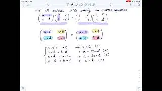 Find all matrices which satisfy the matrix equation\begin{pmatrix}a & b \\c & d \end ... | Plainmath