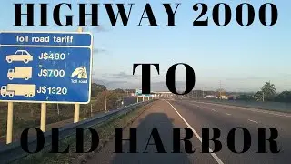DRIVING from HIGHWAY 2000 into the town of OLD HARBOR  ||  JAMAICA-
