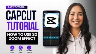 How to Use the 3D Zoom Effect in CapCut PC (2026 Step-by-Step Guide)