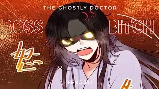 Boss Bitch MMV// Feng Jiu (The Ghostly Doctor)