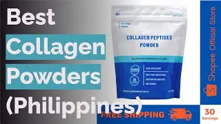 6 Best Collagen Powders (Philippines)