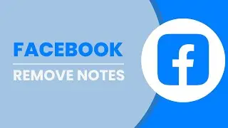 How To Remove Notes On Facebook Profile
