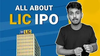 LIC IPO - DON&rsquo;T INVEST WITHOUT WATCHING!