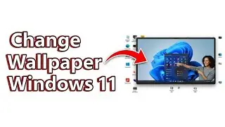How To Change Desktop Wallpaper On Windows 11