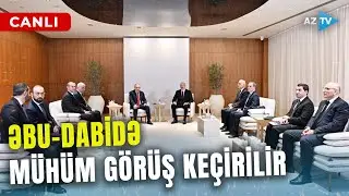 Prezident İlham Əliyevlə Paşinyan Əbu-Dabidə görüş keçirir – BƏƏ-DƏN SON MƏLUMATLARI ÇATDIRIRIQ