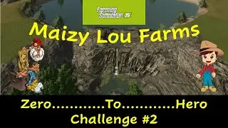 FS25&hellip; Rusty Money Gaming Zero to Hero Challenge on Maizy Lou Farms &hellip;..Farming Simulator 25