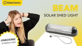 Unboxing & Product Info: Beam Solar Shed Light | The Solar Centre