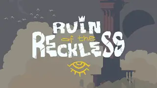 Ruin of the Reckless *Enhanced* Trailer