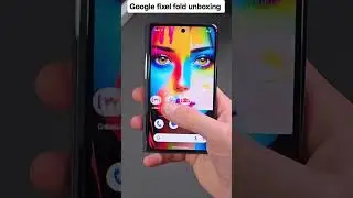 Google pixel fold unboxing #unboxing #google #sagartech