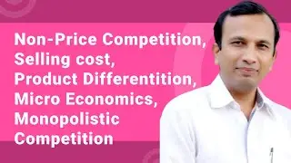 Aspects of Non-Price Competition || Product Differentiation || NON-PRICE COMPETITION ||
