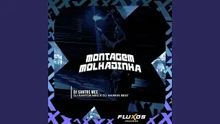 Montagem Molhadinha