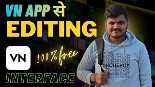 VN app se editing 🔥 | VN Interface | Videos ko kaise import kare ? | Tools in VN app | 100% free 