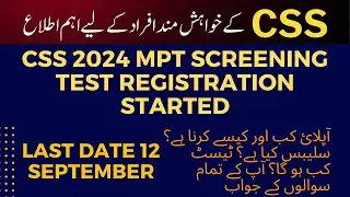 CSS 2024 MPT SCREENING TEST | CSS 2024 MPT REGISTRATION STARTED | HOW TO APPLY ONLINE CSS 2024 MPT