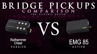 Railhammer CHISEL vs EMG 85 - Bridge Guitar Pickup Comparison Tone Demo