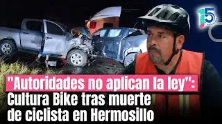 Crisis de accidentes en Hermosillo es porque autoridades no aplican Ley de Movilidad: Cultura Bike