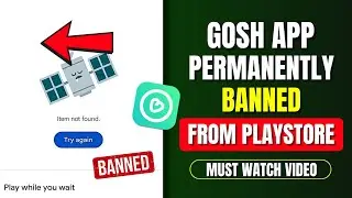 Is Gosh Live Permanently Ban From Playstore | Gosh Live App Removed From Playstore | Gosh Live Ban