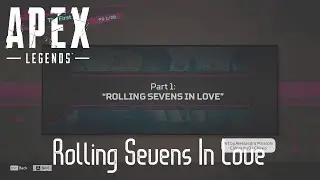 Rolling Sevens In Love | Apex Legends | The First Ship Quest Comic