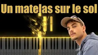 Bekar - Un matelas sur le sol (Piano Tutoriel & Cover) - Niveau Moyen