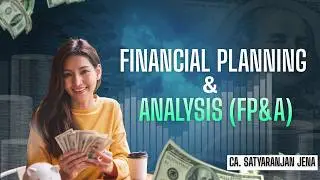 Financial Planning and Analysis (FP&A) - Roles and Responsibilities I Importance - FP&A Team