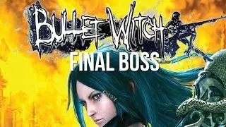 Bullet Witch (Final Boss)