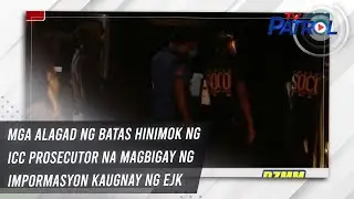 Mga alagad ng batas hinimok ng ICC prosecutor na magbigay ng impormasyon kaugnay ng EJK | TV Patrol