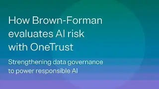 How Brown-Forman evaluates AI projects with business, technical, and privacy risk assessments