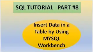 Part 8 : SQL Tutorials || Insert Data/Records in a table using MYSQL