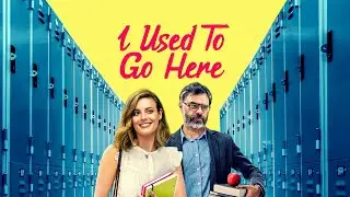 I Used To Go Here - Official Trailer