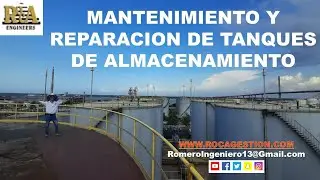 REPARACION Y MANTENIMIENTO DE TANQUES DE ALMACENAMIENTO BY #INGENIEROROMERO