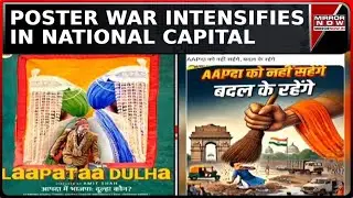 Poster War Intensifies In National Capital | Bjp Releases First List Of Candidate In Delhi