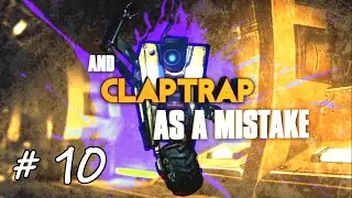 BORDERLANDS - THE PRE-SEQUEL - 10 - Claptrap the Fragtrap - PC Gameplay Walkthrough