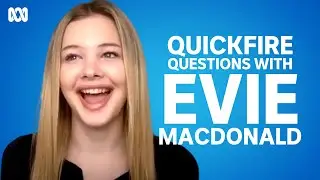 First Day's Evie Macdonald answers questions about her life | Quickfire Questions