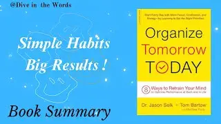 Organize Tomorrow Today by Jason Selk, Matthew Rudy, and Tom Bartow #booksummary #motivation