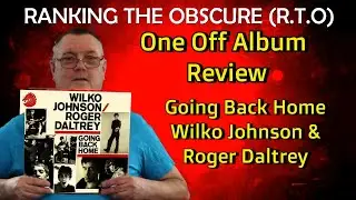 Рецензия на альбом Going Back Home от Wilco Johnson и Roger Daltrey