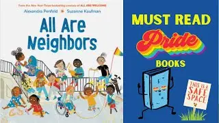 📚 Kids Pride 🌈 Book Read Aloud: All Are Neighbors 👬👫👭