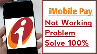 iMobile Pay ICICI Bank Mobile App Not Working Problem Solve 100%