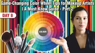 COLOR WHEEL MASTERY FOR MAKEUP ARTISTS |PROFESSIONAL ONLINE MAKEUP CLASS |MAKEUP CLASS DAY7|Pratibha