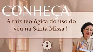 Conheça a raiz teológica do uso do véu na Santa Missa.⚜️